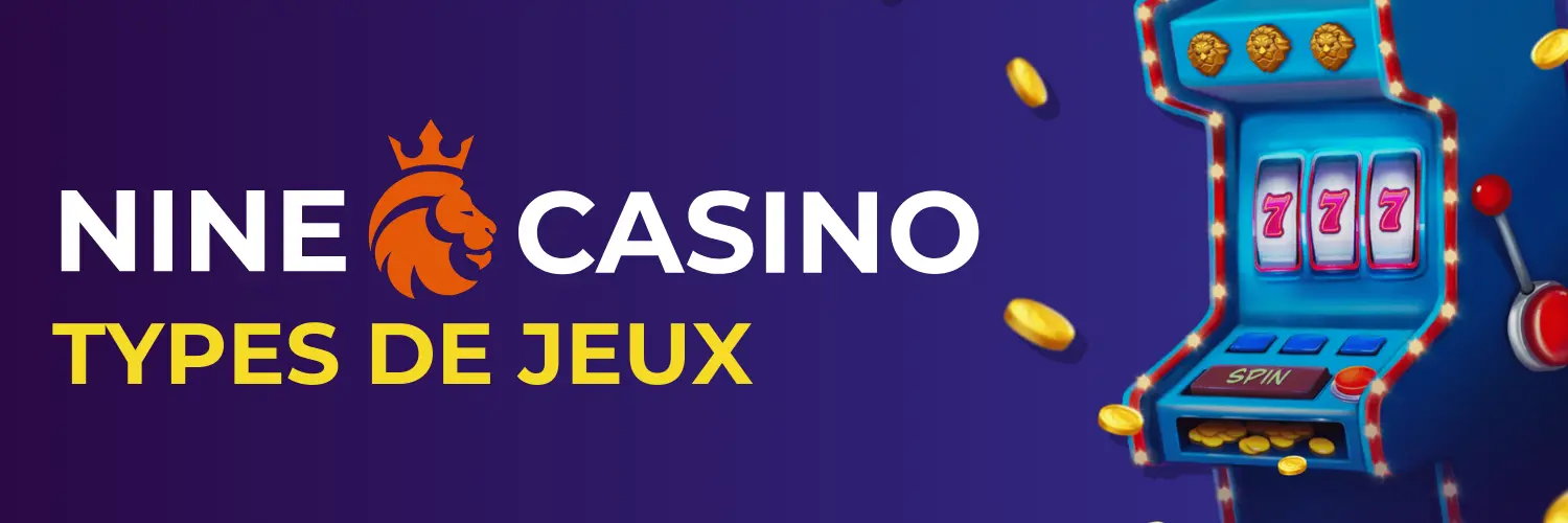 Soorten spellen bij Nine Casino